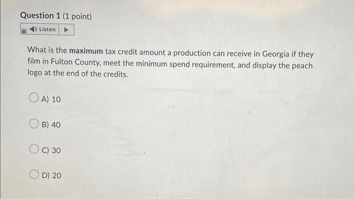  Question 1 (1 point) 4) Listen What is the maximum tax