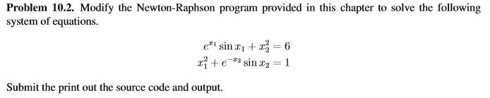  Program c...... Newton-Raphson program.......................... implicit none integer*4 i, nit real*8 fl,fr,f,fp,x,dx,eps