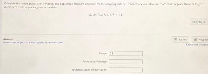  Calculate the range, population variance, and population standard deviotion for the