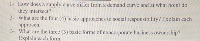 Please answer questions 1-3 ASAP PLEASE!!!! 1. How does a supply curve