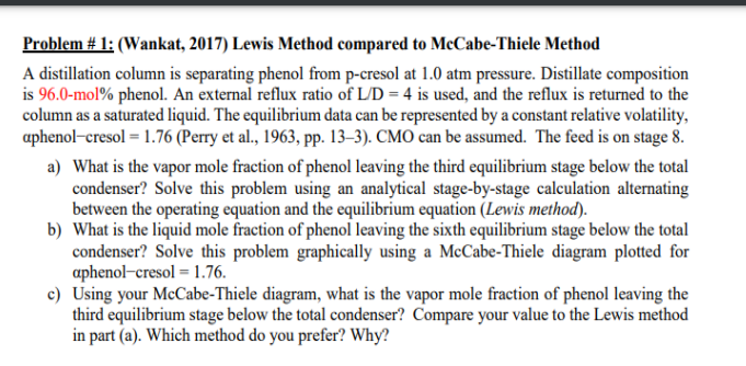 Problem \# 1: (Wankat, 2017) Lewis Method compared to McCabe-Thiele Method