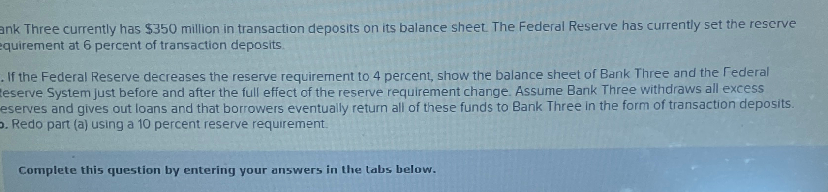  Three currently has $350 million in transaction deposits on its balance