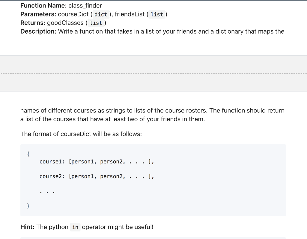 python language Function Name: class_finder Parameters: courseDict ( dict), friendsList ( list