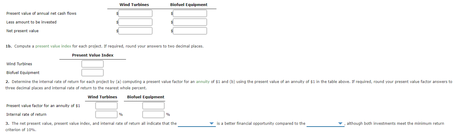 The management of Advanced Alternative Power Inc. is considering two capital investment