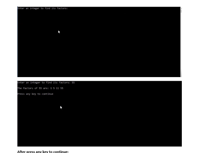 exist.. by entering 3 Get an integer from the user Get an