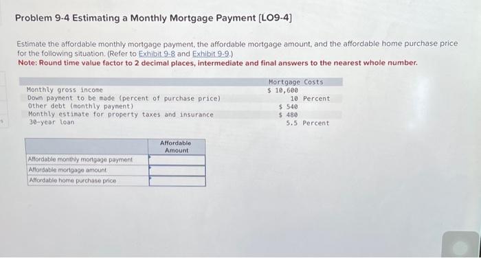 or using a financial calculator, what would be the monthly mortgage payments