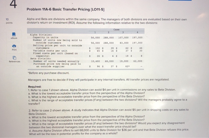 4 Problem 11A-6 Basic Transfer Pricing [LO11-5) 10 points Alpha and