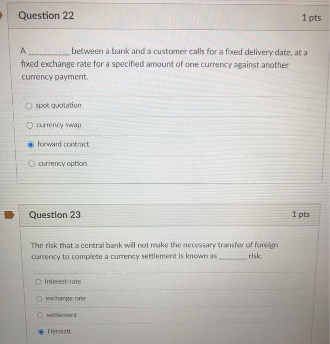  Question 22 1 pts A between a bank and a customer