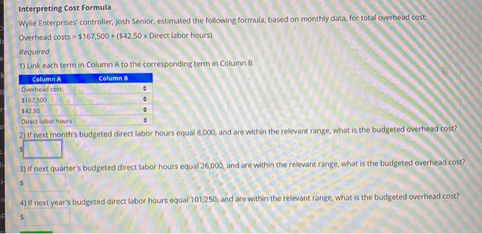  please help me with this problem Interpreting Cost Formula Wylie Enterprises
