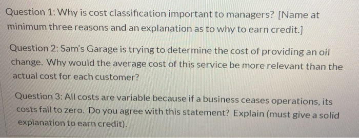  Question 1: Why is cost classification important to managers? [Name at