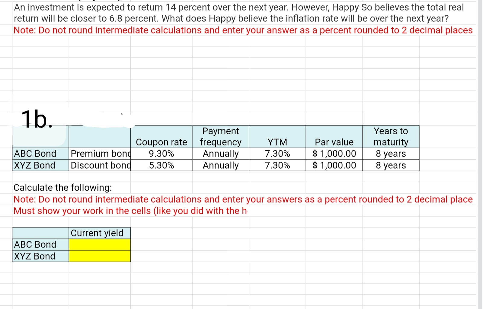  Please show your work on Excel. Question 1 A and B