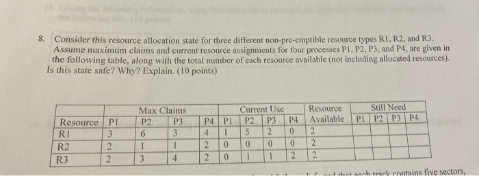  8. Consider this resource allocation state for three different non-pre-emptible resource