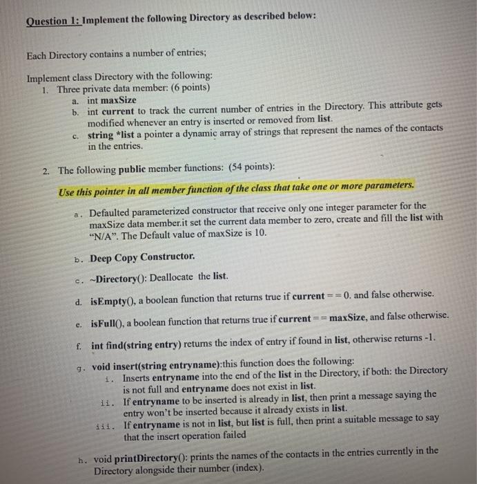 c++ please solve it quickly Question 1: Implement the following Directory