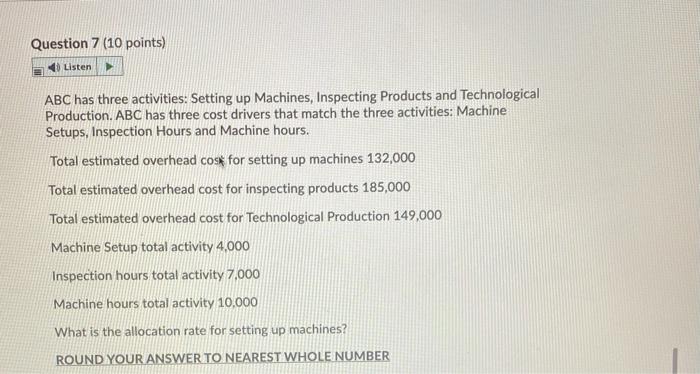 10,000 Machine hours total activity 6,000 What is the allocation rate for