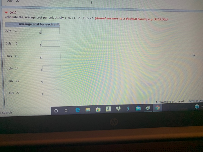1. It uses a perpetual inventory system. During July, the company had