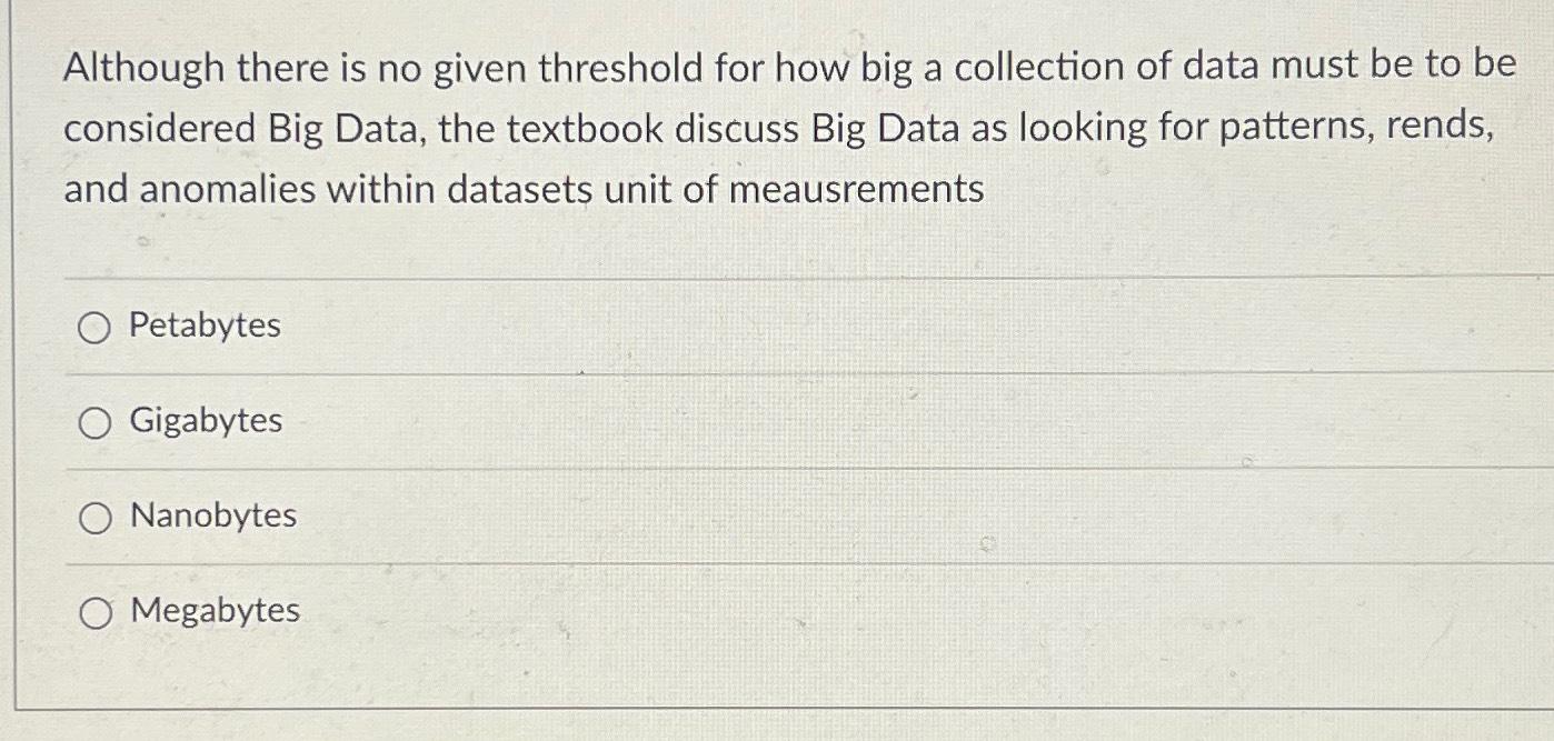  Although there is no given threshold for how big a collection