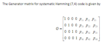  Consider the Hamming (7,4) code Generator Matrix G.The Generator matrix for