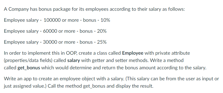  python please, screen capture. asap. A Company has bonus package for