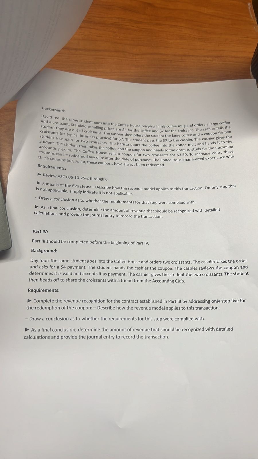  Background: Day three: the same student goes into the Coffee House