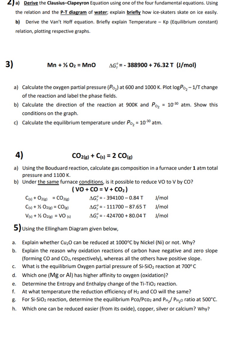  a) Derive the Clausius-Clapeyron Equation using one of the four fundamental