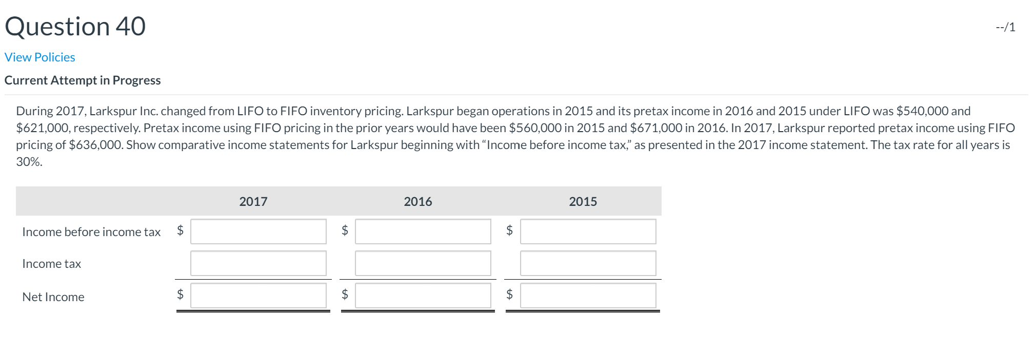  Question 40 --/1 View Policies Current Attempt in Progress During 2017,