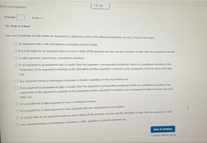  Back to Assignment 78:46 Attempts Score: 5 10. True or False?