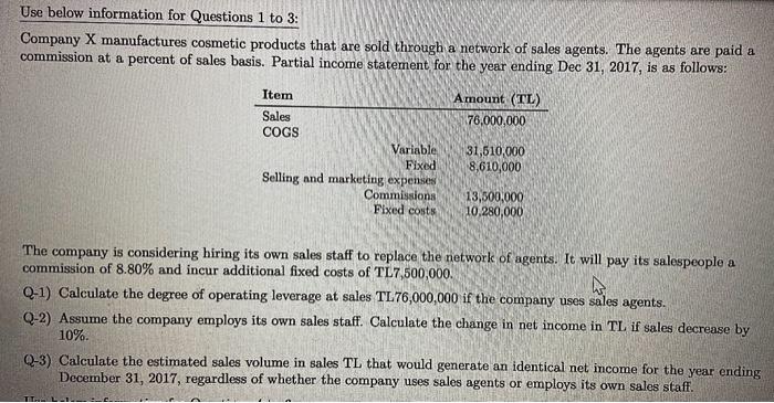 I HAVE ONLY 40 minute please Use below information for Questions 1