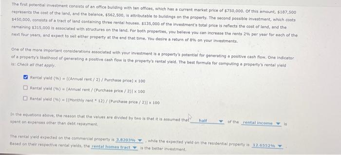 and High-Risk Investments Scenario: You are considering investing in real estate-both for