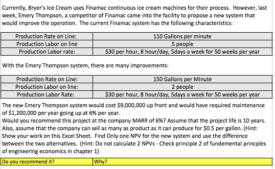  Please answer using formulas in Excel Currently, Bryer's Ice Cream uses