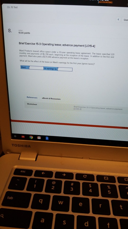 Ch. 15 Test Que 8. 10.00 points Brief Exercise 15-3 Operating