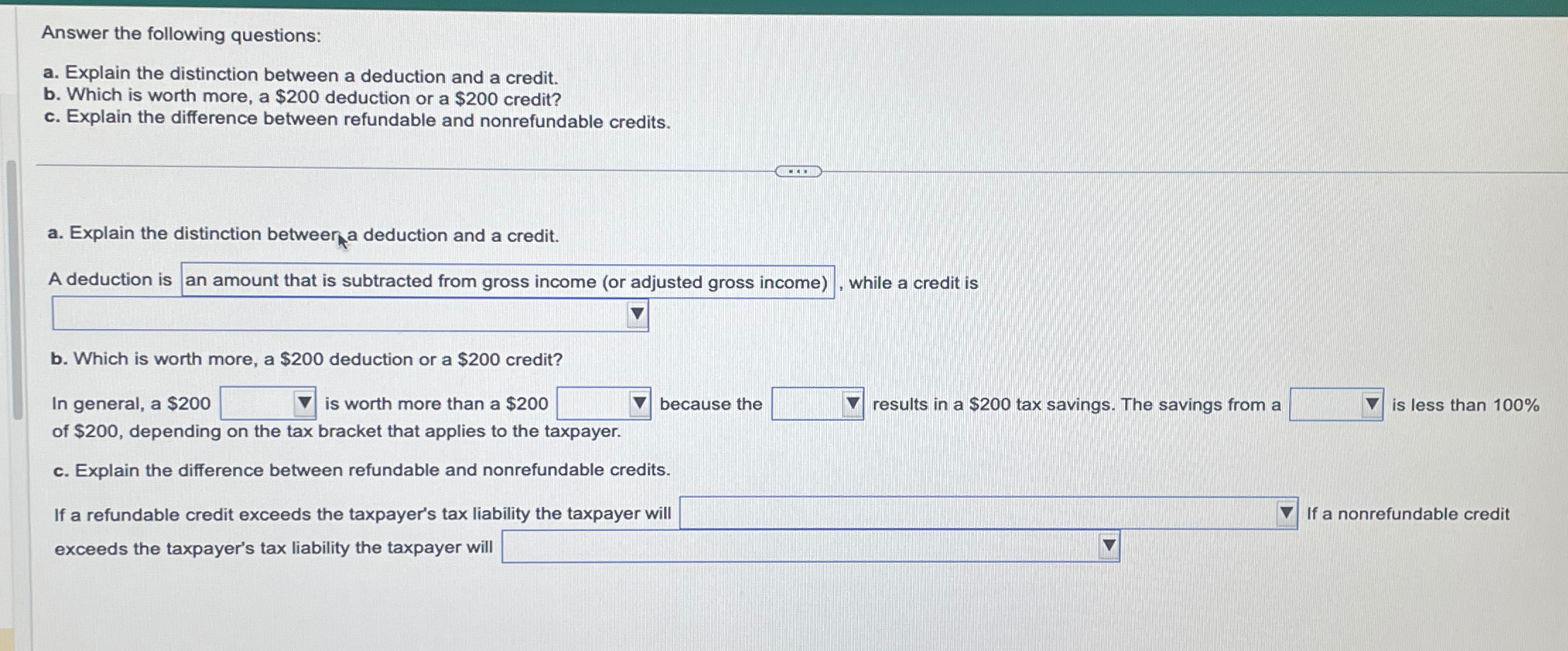  Answer the following questions:\ a. Explain the distinction between a deduction
