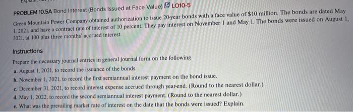  PROBLEM 10.5A Bond Interest (Bonds Issued at Face Value) 1010-5 Green