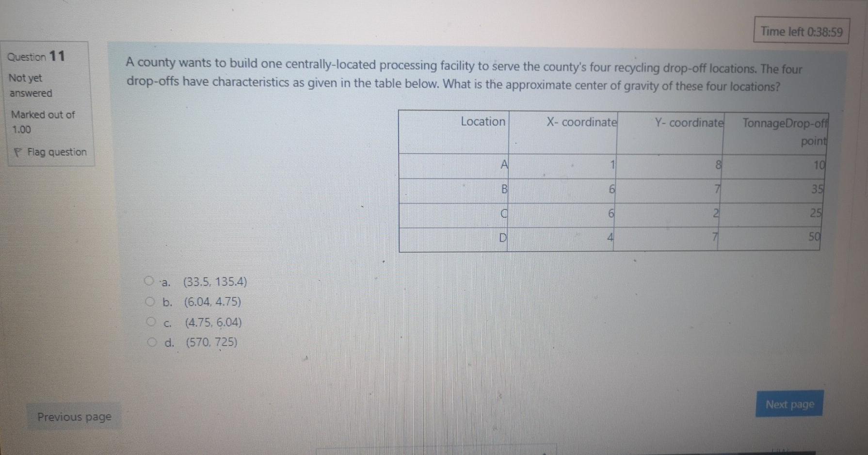 Time left 0:38:59 Question 11 Not yet A county wants to