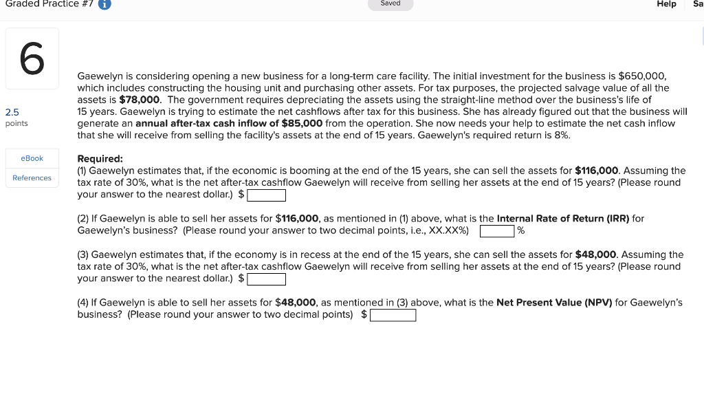 Graded Practice #7 i Saved Help 6 Gaewelyn is considering opening