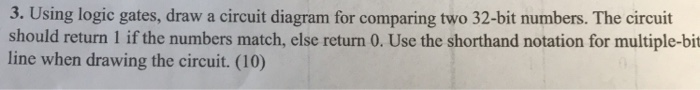  3. Using logic gates, draw a circuit diagram for comparing two