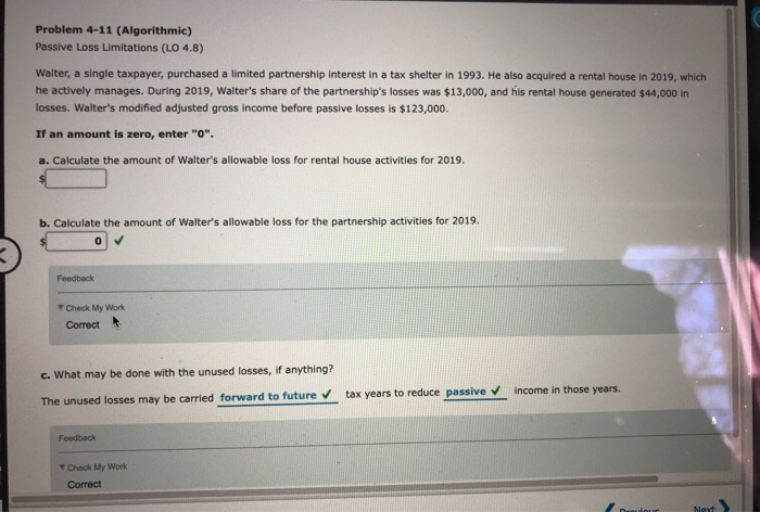  Problem 4-11 (Algorithmic) Passive Loss Limitations (L0 4.8) Walter, a single