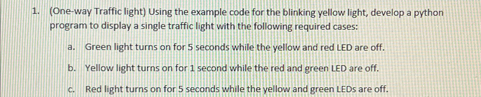  (One-way Traffic light) Using the example code for the blinking yellow