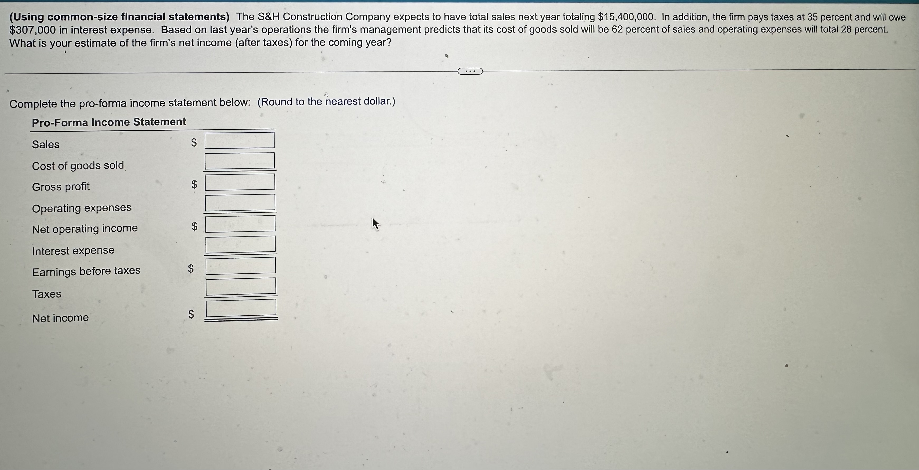  (Using common-size financial statements) The S&H Construction Company expects to have