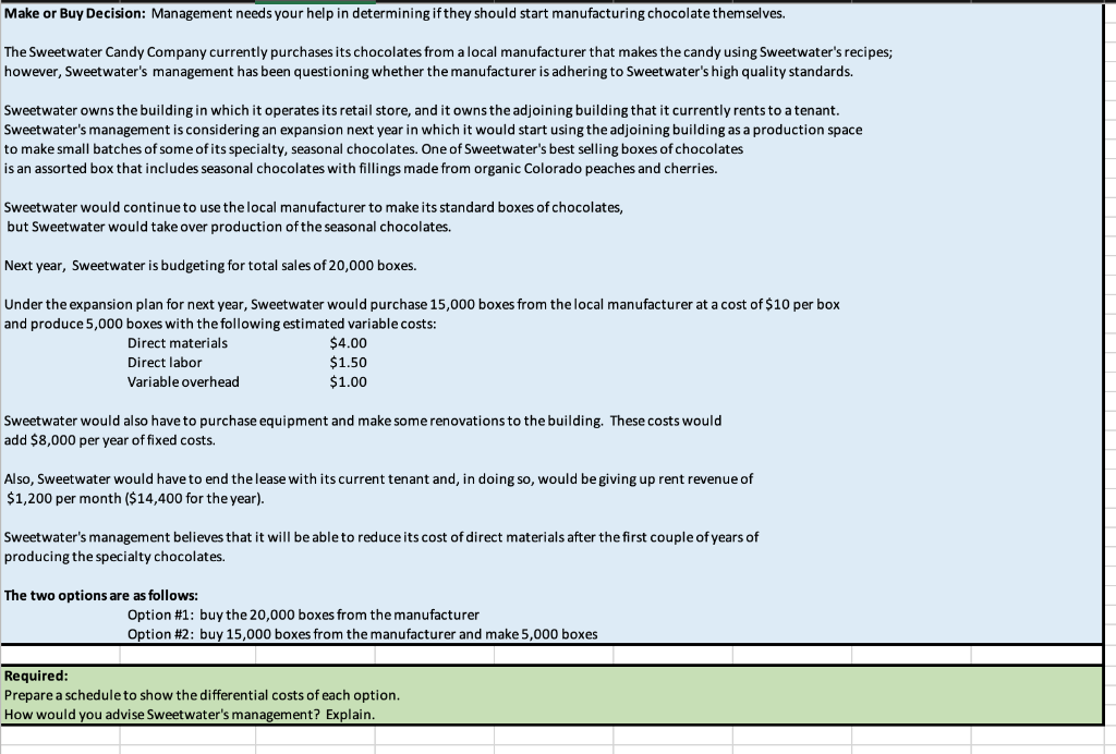  Make or Buy Decision: Management needs your help in determining if
