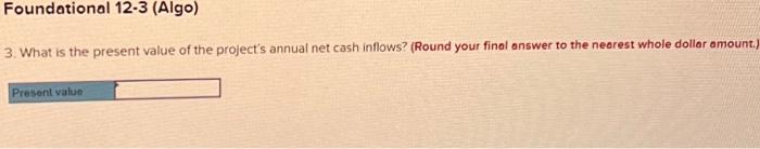 onswer to the nearest whole dollar amount. 4. What is the project's