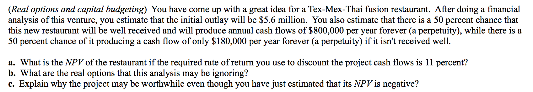  You have come up with a great idea for a Tex-Mex-Thai