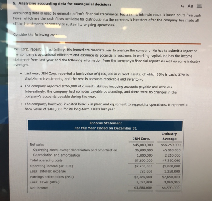  9. Analyzing accounting data for managerial decisions Aa Aa E Accounting