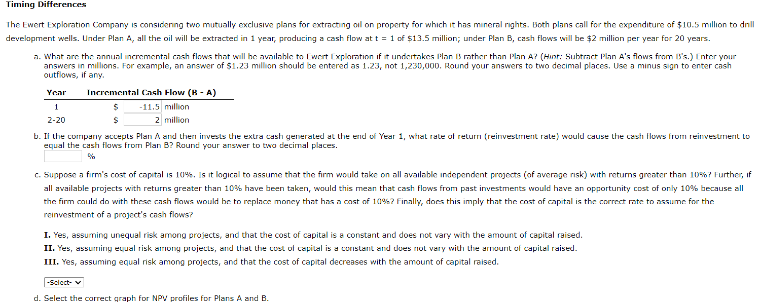  outflows, if any. equal the cash flows from Plan B? Round