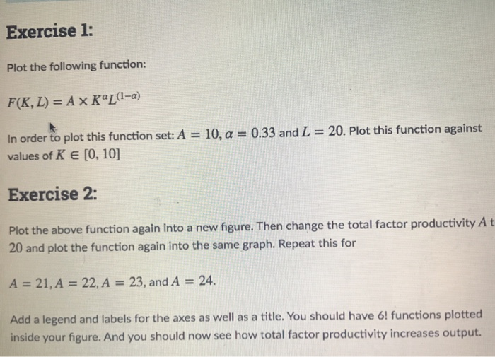 Python 3.7 please help with exercise 1 and 2. Exercise 1: Plot