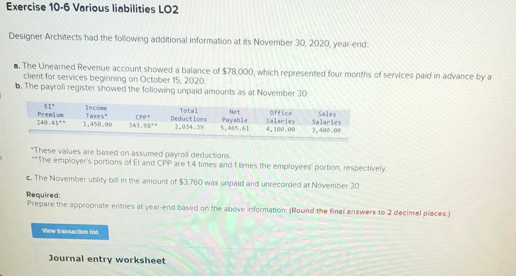  Exercise 10-6 Various liabilities LO2 Designer Architects had the following additional