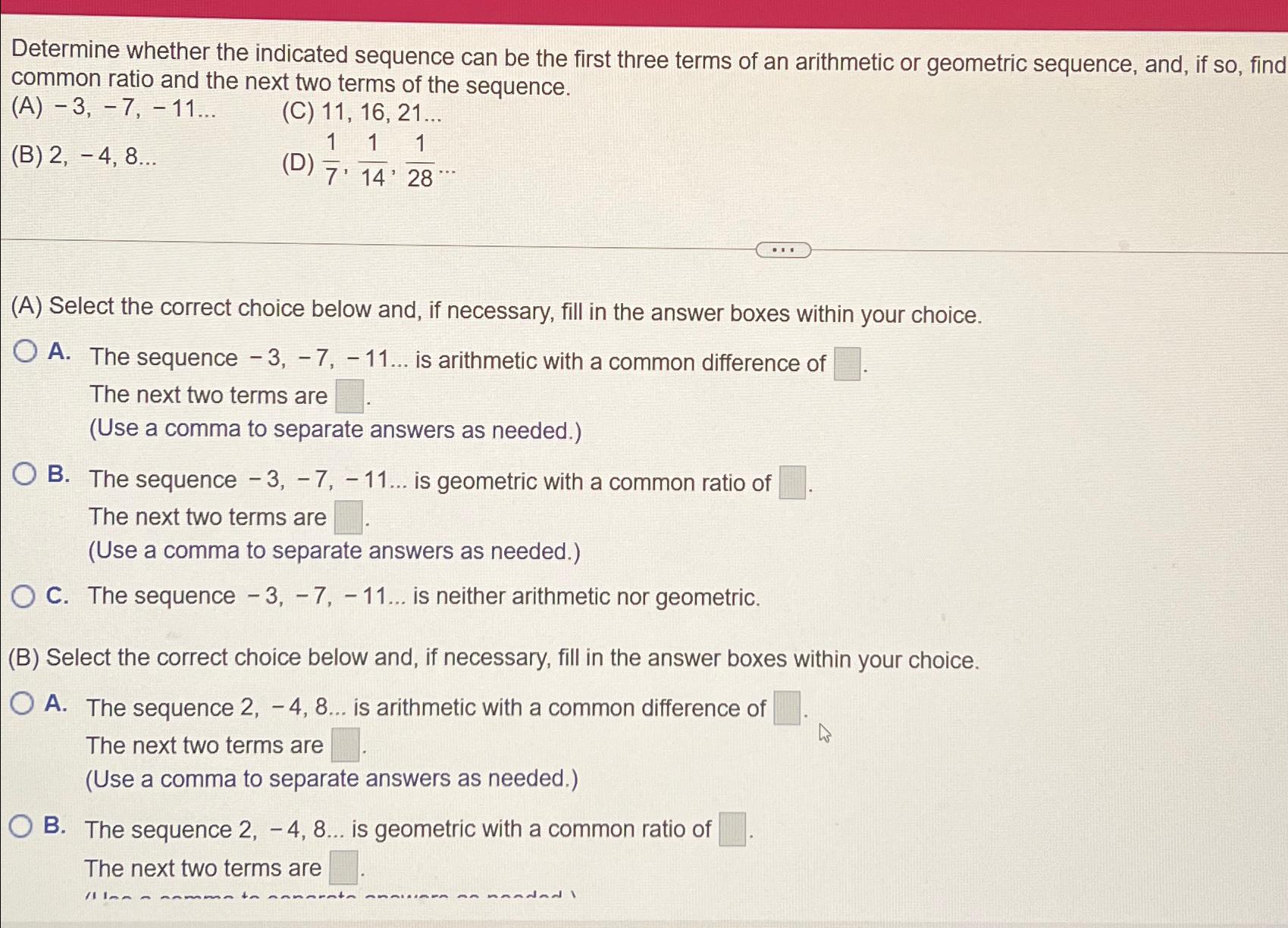  Determine whether the indicated sequence can be the first three terms