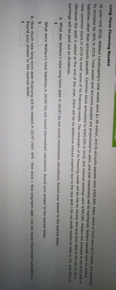  please help me to solve for the correct answers. Long-Term Financing