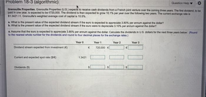  Problem 18-3 (algorithmic) Question Help Grenouille Properties. Grenouille Properties (U.S.) expects