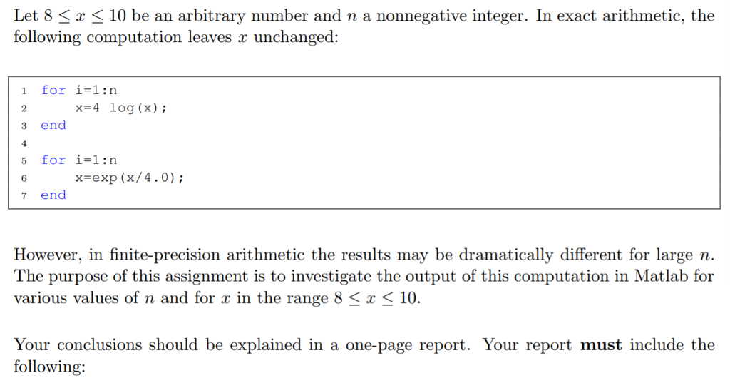 use Matlab. code for the assign: clear %format long; %this changes the