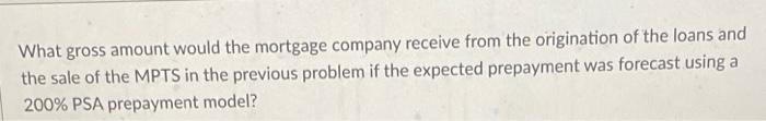 the required context for the second one. Consider a primary mortgage market
